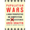 Population Wars: A New Perspective on Competition and Coexistence
