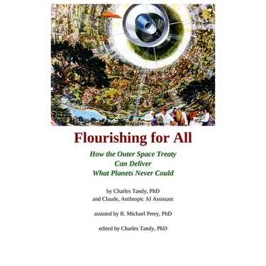 Flourishing for All: How the Outer Space Treaty Can Deliver What Planets Never Could