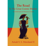 The Road To The Great Cosmic Mother: The Soulful Stories and Memoirs of a Goddess