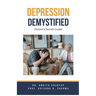 Depression Demystified: Doctor's Secret Guide