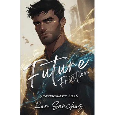 Future Friction (Shadowguard Files 2.5)