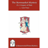 The Stowmarket Mystery: Or, A Legacy of Hate