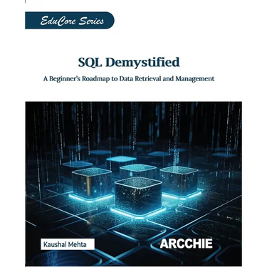 SQL Demystified: A Beginner's Roadmap to Data Retrieval and Management