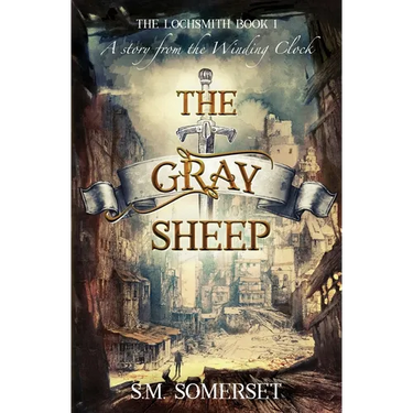 The Gray Sheep: The Lochsmith Book I