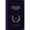 The Fountain of Youth, Tr. by H.W. Freeland