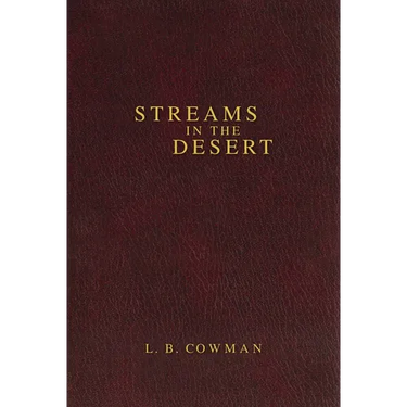 Contemporary Classic/Streams in the Desert: 366 Meditations for Encouragement and Inspiration