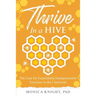 Thrive In A Hive: The Case for Experiential Entrepreneurial Exercises in the Classroom