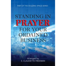 Standing In Prayer For Your Ordained Business - Holding Space Series