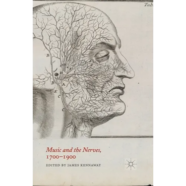 Music and the Nerves, 1700-1900
