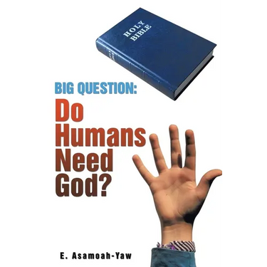 Big Question: Do Humans Need God?