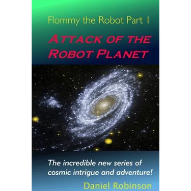 Flommy the Robot 1: Attack of the Robot Planet