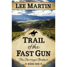 Trail of the Fast Gun