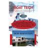 Boat Tech: Systems, Equipment, Gear, Troubleshooting, and Advice for Recreational and Commercial Boaters