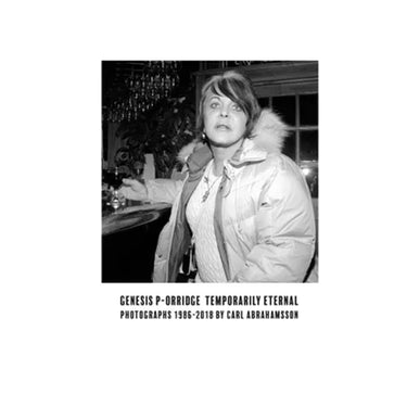 Genesis P-Orridge: Temporarily Eternal: Photographs 1986-2018