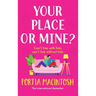Your Place or Mine?