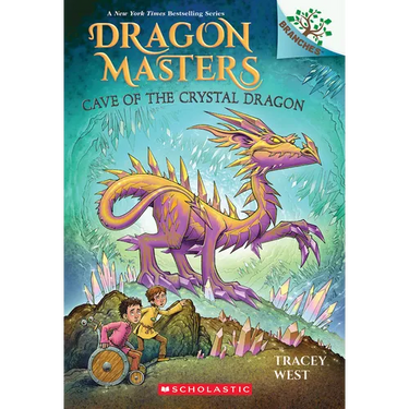 Cave of the Crystal Dragon: A Branches Book (Dragon Masters #26): Volume 26