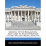 Medical Device Regulation: Too Early to Assess European System's Value as Model for FDA