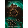 Conquering Fate: Order of the Krigers, Book 3