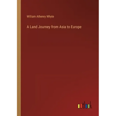 A Land Journey from Asia to Europe