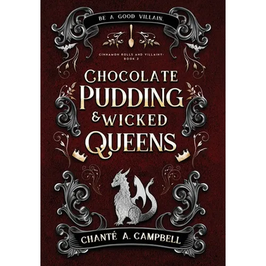 Chocolate Pudding and Wicked Queens: A Fantasy Romance