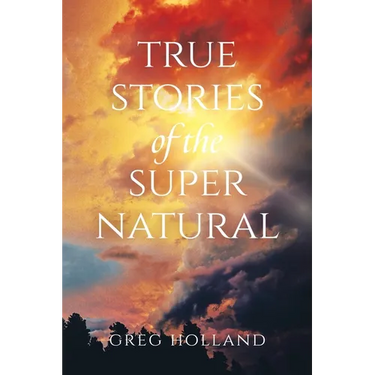 True Stories of the Supernatural