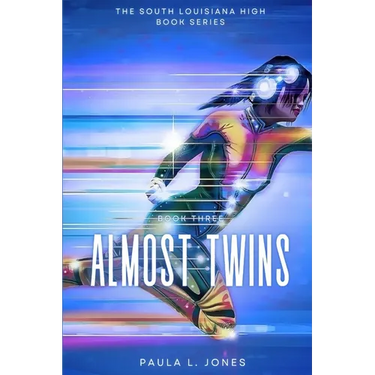 Almost Twins: Book Three of The South Louisiana High Series