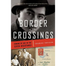 Border Crossings: Coming of Age in the Czech Resistance