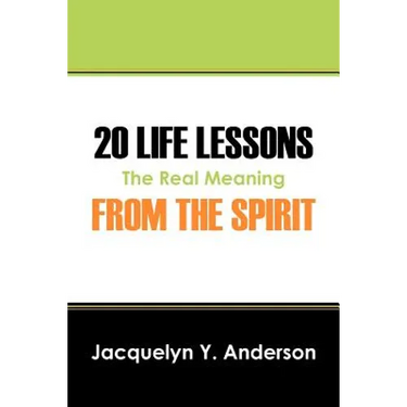 20 Life Lessons from the Spirit: The Real Meaning