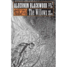 The Willows and Others: Collected Short Fiction of Algernon Blackwood, Volume 1