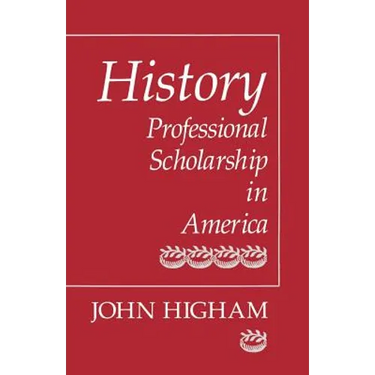 History: Professional Scholarship in America