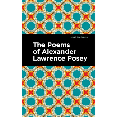 The Poems of Alexander Lawrence Posey