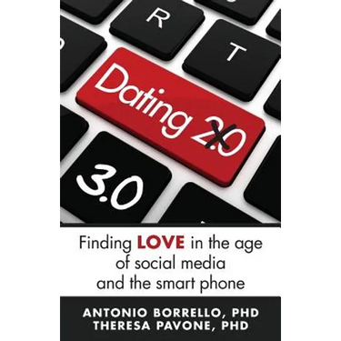 Dating 3.0: Finding Love in the Age of Social Media and the Smart Phone
