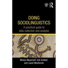 Doing Sociolinguistics: A practical guide to data collection and analysis