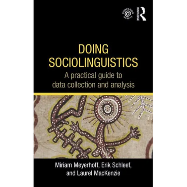 Doing Sociolinguistics: A practical guide to data collection and analysis