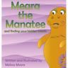 Meara the Manatee and finding your hidden talent