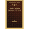 Charles Carroll Of Carrollton 1737-1832
