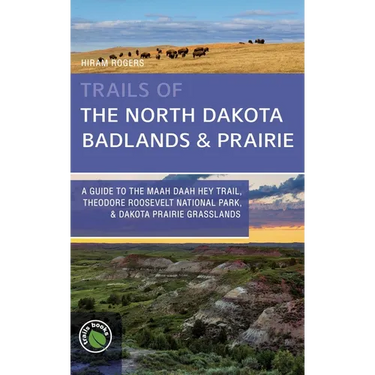 Trails of the North Dakota Badlands & Prairies