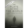 The Plate That Broke the World: One Man's Journey Into The Ego