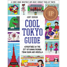 Cool Tokyo Guide: Adventures in the City of Kawaii Fashion, Train Sushi and Godzilla