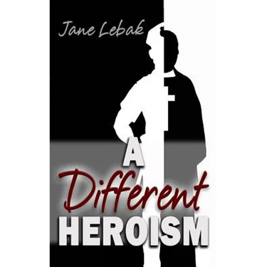 A Different Heroism