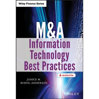 M&A Information Technology Best Practices