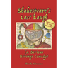 Shakespeare's Last Laugh: (A Serious Revenge Comedy)