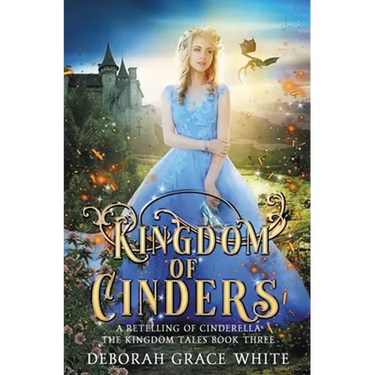 Kingdom of Cinders: A Retelling of Cinderella
