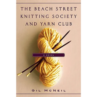 The Beach Street Knitting Society and Yarn Club