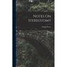Notes On Stereotomy