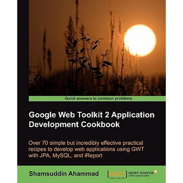 Google Web Toolkit 2 Application Development Cookbook