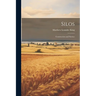 Silos: Construction and Service