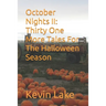 October Nights II: Thirty One More Tales For The Halloween Season