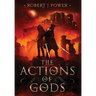 The Actions of Gods