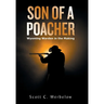 Son of a Poacher: Wyoming Warden in the Making
